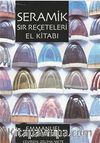 Seramik Sır Reçeteleri El Kitabı