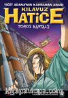 Yiğit Adana'nın Kahraman Anası Kılavuz Hatice & Toros Kartalı