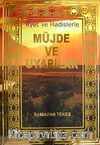 Ayet ve Hadislerle Müjde ve Uyarılar