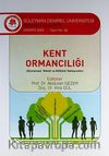 Kent Ormancılığı (Kavramsal, Teknik ve Kültürel Yaklaşımlar)