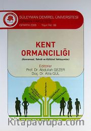 Kent Ormancılığı (Kavramsal, Teknik ve Kültürel Yaklaşımlar)