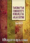 Tanzimat'tan Cumhuriyet'e Osmanlı'da Ahlak Eğitimi