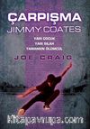 Çarpışma - Jimmy Coates