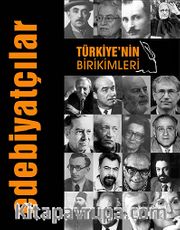 Türkiye'nin Birikimleri -2 - Edebiyatçılar