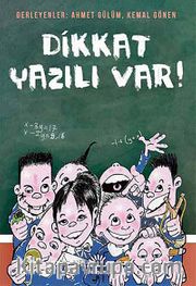 Dikkat Yazılı Var !