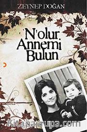 N'olur Annemi Bulun