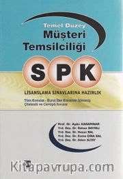 SPK Lisanslama Sınavlarına Hazırlık - Temel Düzey Müşteri Temsilciliği