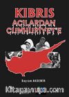 Kıbrıs & Acılardan Cumhuriyet'e