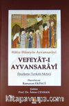 Hafız Hüseyin Ayvansarayi Vefeyat-ı Ayvansarayi (İnceleme-Tenkitli-Metin)