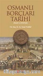 Osmanlı Borçları Tarihi (Duyun-u Umumiye)