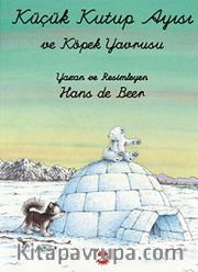 Küçük Kutup Ayısı ve Köpek Yavrusu (El Yazılı)