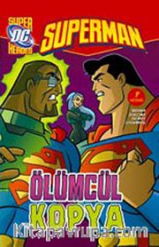 Ölümcül Kopya / Superman
