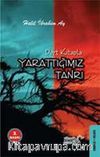 Dört Kitapla Yarattığımız Tanrı
