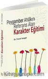 Peygamber Ahlakını Referans Alan Karakter Eğitimi
