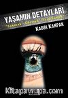 Yaşamın Detayları & Bakmak - Görmek - Fark Etmek