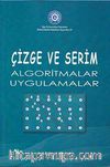 Çizge ve Serim & Algoritmalar Uygulamalar