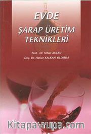 Evde Şarap Üretim Teknikleri