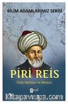 Piri Reis & Ünlü Haritacı ve Denizci