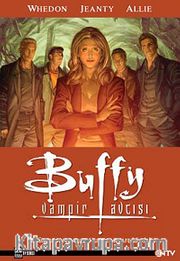 Buffy Vampir Avcısı Albüm 8: Son Parıltı / Uzak Mesafe İlişki