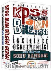 KPSS Öğretmenlik Alan Bilgisi İngilizce Öğretmenliği Konu Anlatımlı Soru Bankası