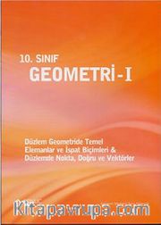 10. Sınıf Geometri -1 <br /> Düzlem Geometride Temel - Elemanlar ve İspat Biçimleri - Düzlemde Nokta, Doğru ve Vektörler
