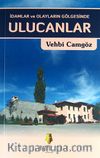 İdamlar ve Olayların Gölgesinde Ulucanlar