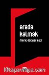 Arada Kalmak