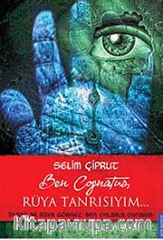 Ben Cognatus, Rüya Tanrısıyım..