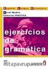 Ejercicios de gramatica - Nivel Medio (İspanyolca Dilbilgisi –Orta Seviye)