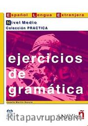 Ejercicios de gramatica - Nivel Medio (İspanyolca Dilbilgisi –Orta Seviye)