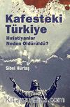 Kafesteki Türkiye & Hıristiyanlar Neden Öldürüldü?