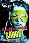 Bacakaramdan Yükselen Şöhret & Bir Ünlünün Günlüğü
