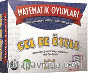 Gel De Ötele - Matematik Oyunları <br /> Oyun Oynayarak Matematik Öğreniyorum