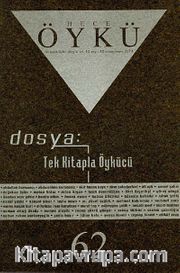 Yıl:11 Sayı:62 Nisan-Mayıs 2014 Hece Öykü İki Aylık Öykü Dergisi