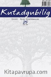Kutadgubilig Felsefe-Bilim Araştırmaları Dergisi Sayı:25 Mart 2014