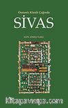 Osmanlı Klasik Çağında Sivas