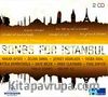 Songs for Istanbul (2 Cd)