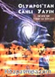 Olympos'tan Canlı Yayın / Devrik Bir Tanrı İle Söyleşi