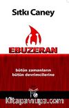 Ebuzeran & Bütün Zamanların Bütün Devrimcilerine