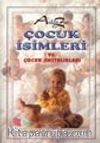 A'dan Z'ye Çocuk İsimleri ve Hastalıkları