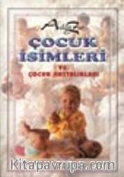 A'dan Z'ye Çocuk İsimleri ve Hastalıkları
