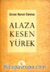 Alaza Kesen Yürek