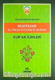 Muhtasar El-İtkan Fi Ulum'il-Kur'an  / Kuran İlimleri (Yeşil kapak)