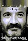 Ey Hayat