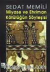 Miyase ve Ehriman Kötülüğün Söyleşisi