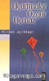 Uçurtmalar Özgür Uçmaz