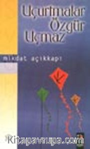 Uçurtmalar Özgür Uçmaz
