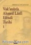 Vakanüvis Ahmed Lütfi Efendi Tarihi 8 Cilt Takım