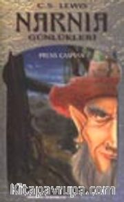 Narnia Günlükleri 4 / Prens Caspian