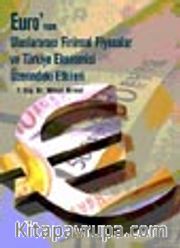 EURO'nun Uluslararası Finansal Piyasalar veTürkiye Ekonomisindeki Yeri